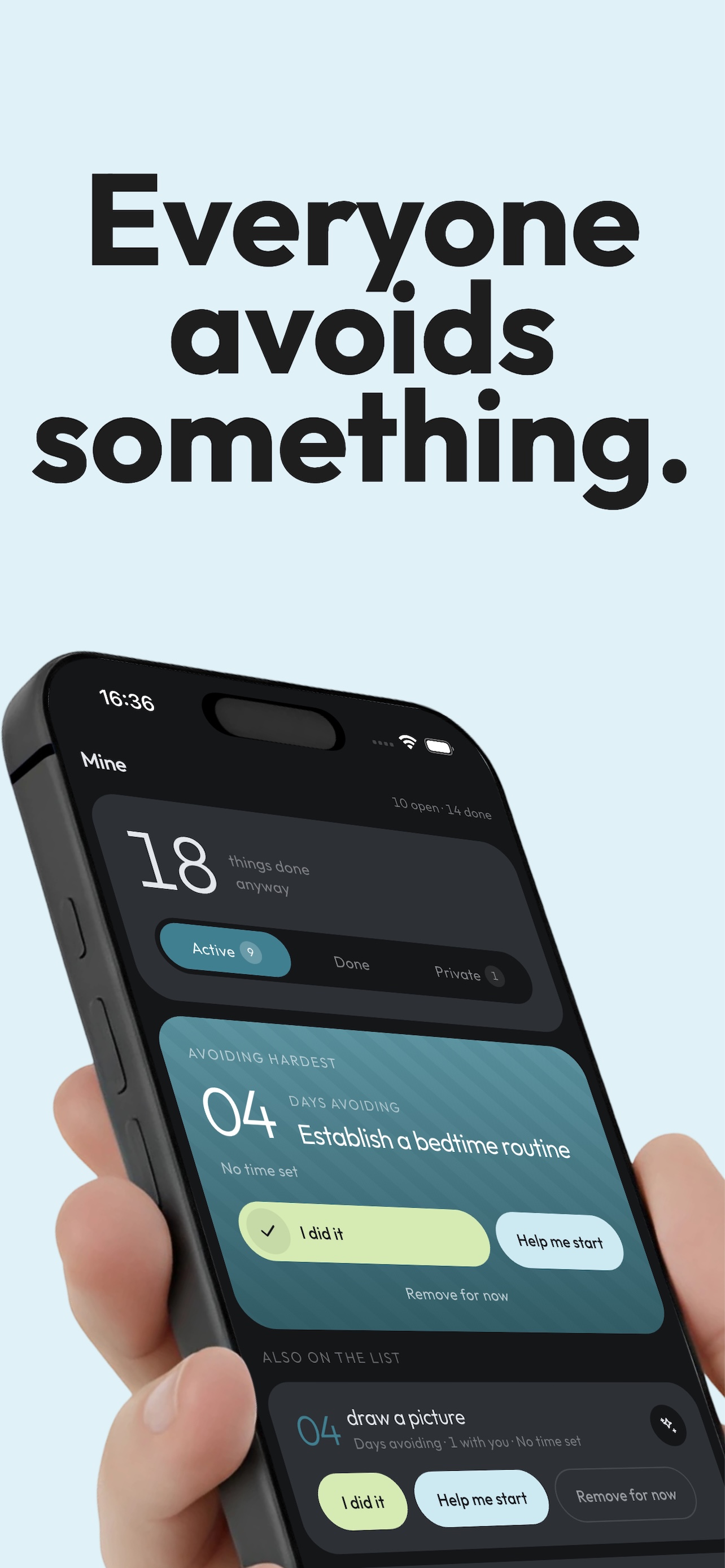 Mine screen — everything you're avoiding, tracked
